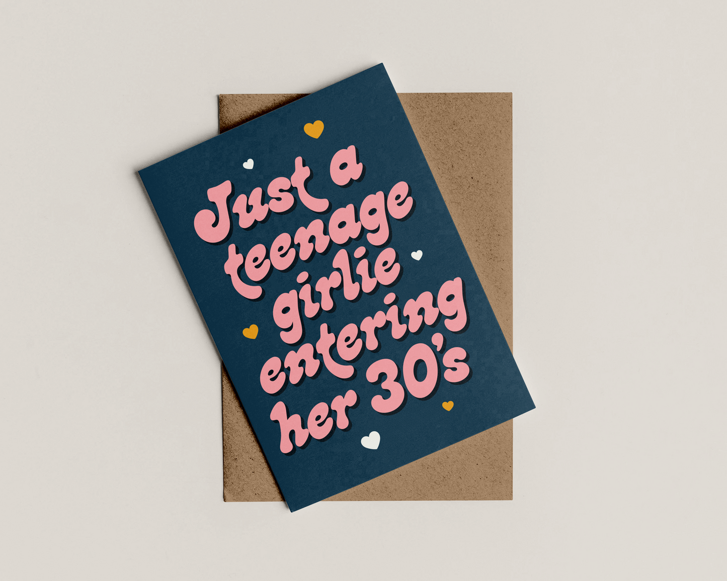 A6 Just A Teenage Girlie Entering Her 30's Birthday Card