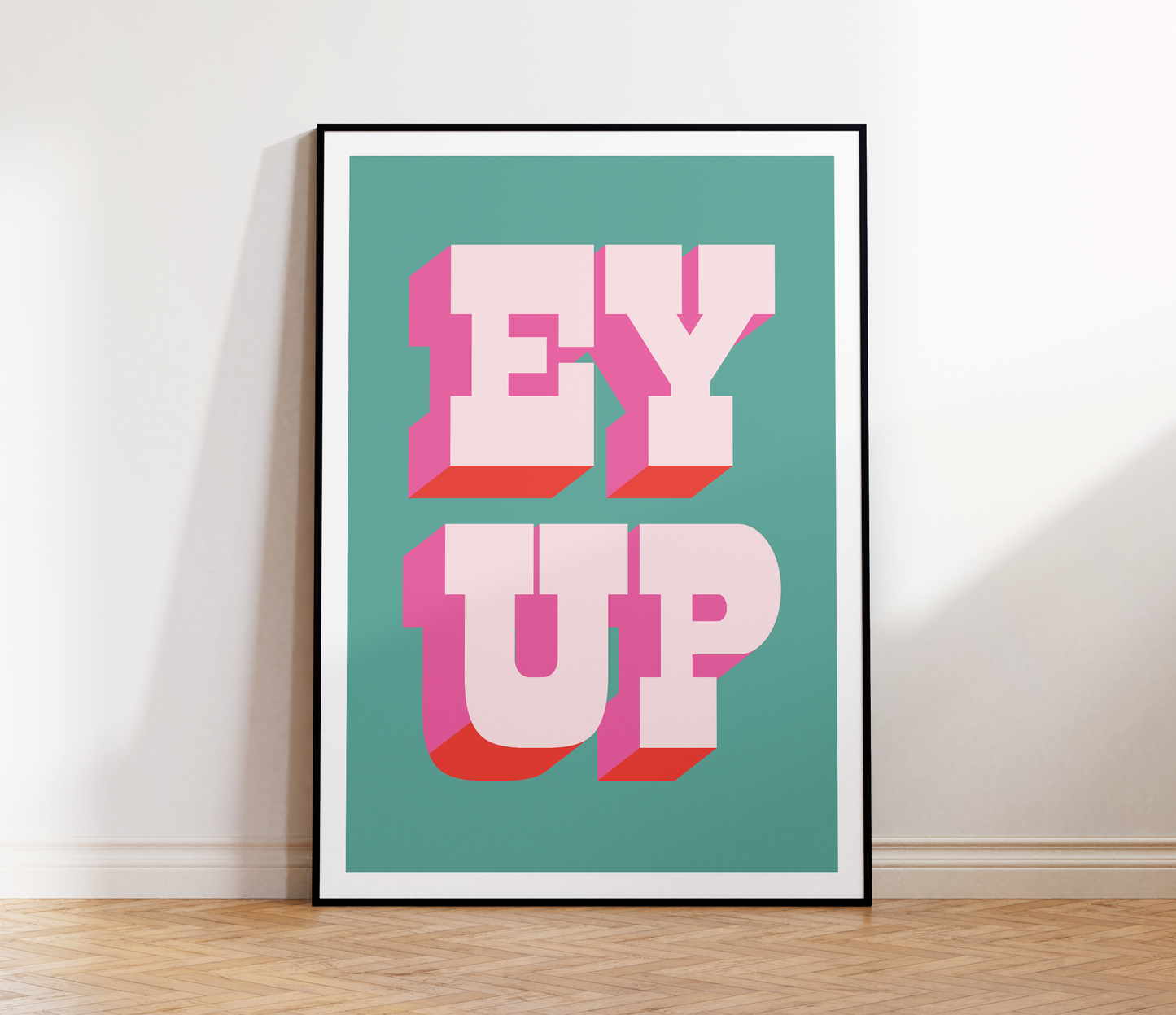 Ey Up Print