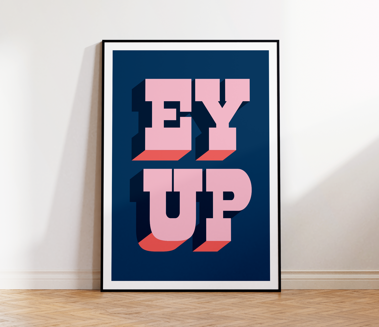 Ey Up Print