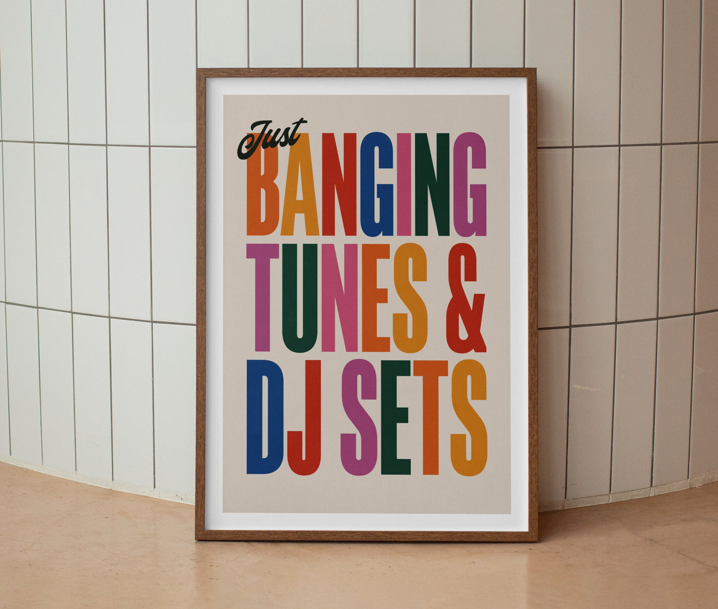 Just Banging Tunes & DJ Sets Print