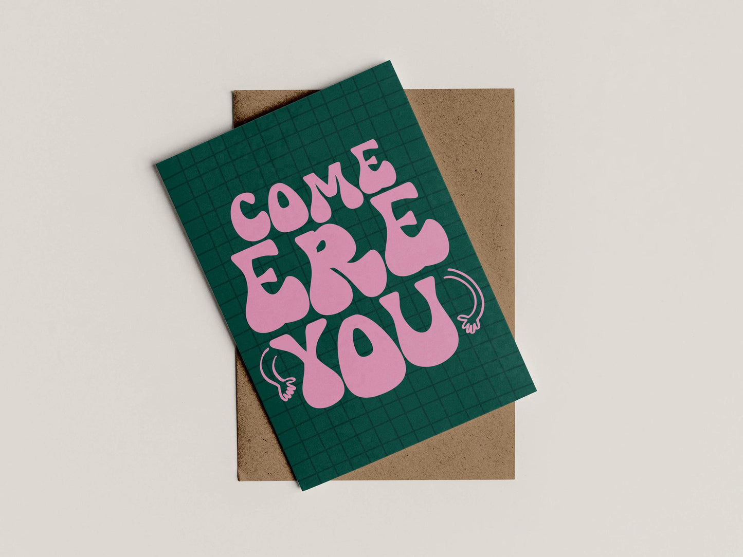 A6 Come 'Ere You Print