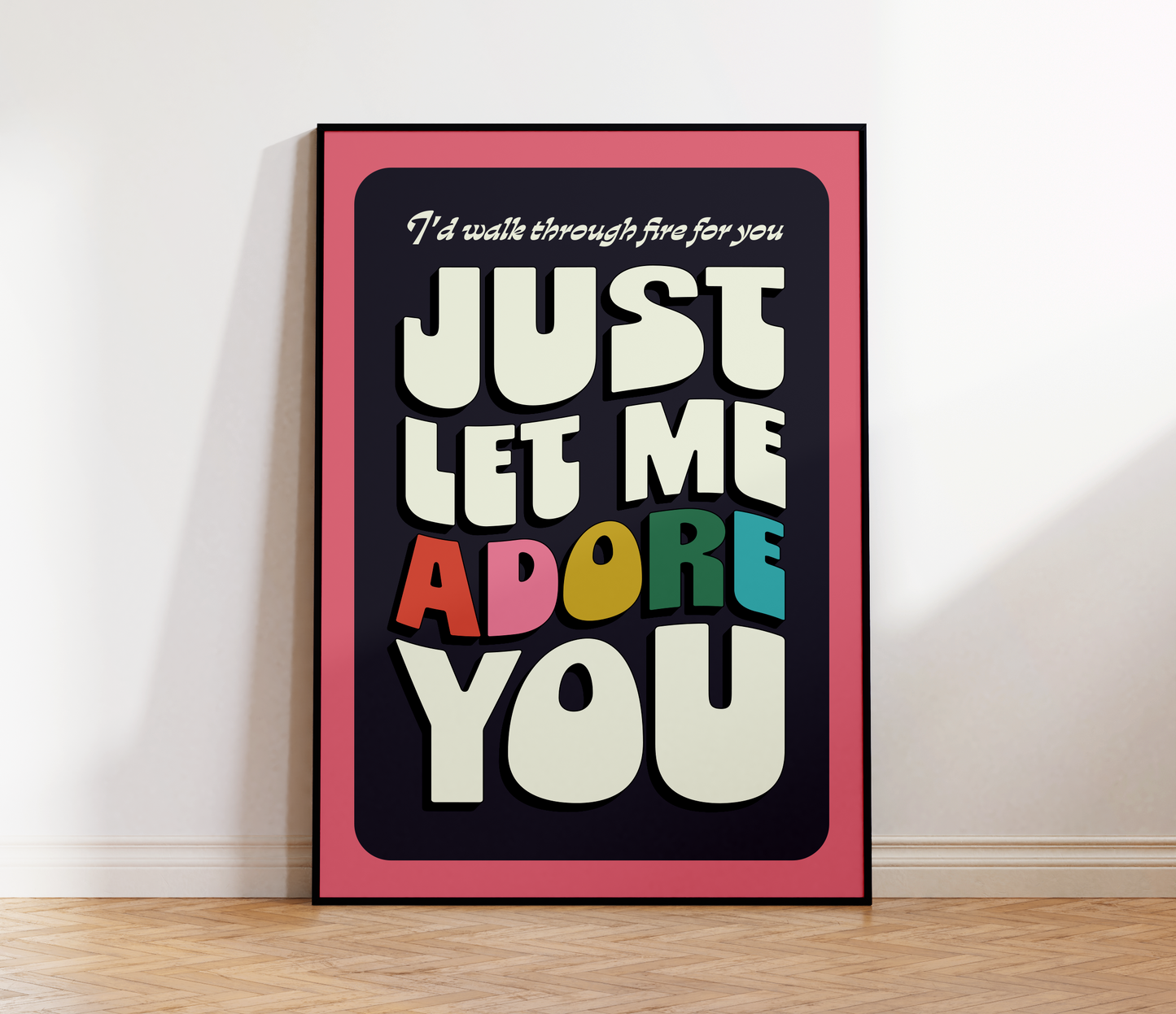 Adore You Print