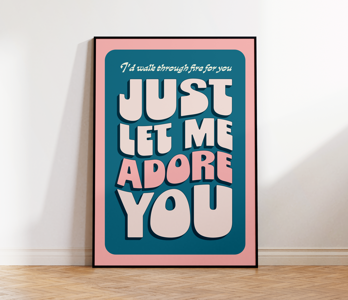 Adore You Print