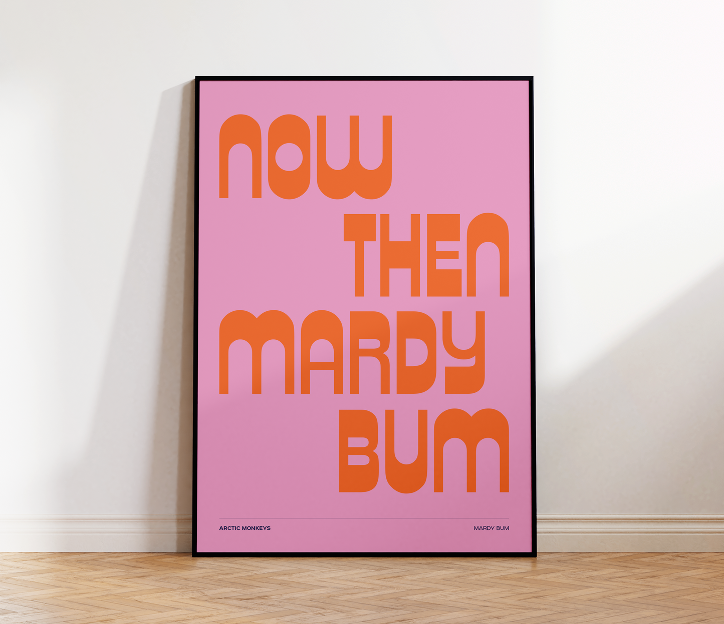 Mardy Bum Print