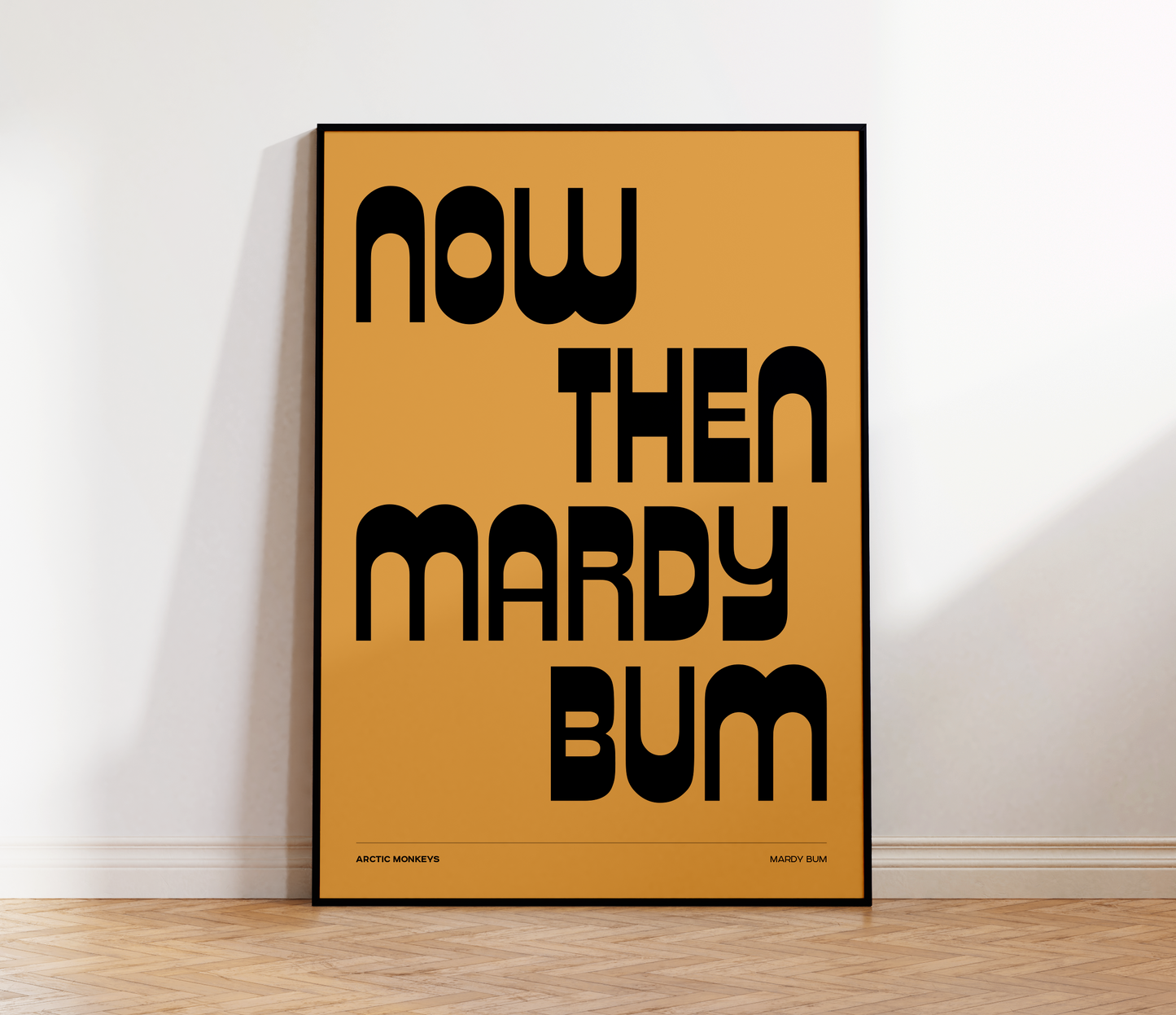 Mardy Bum Print