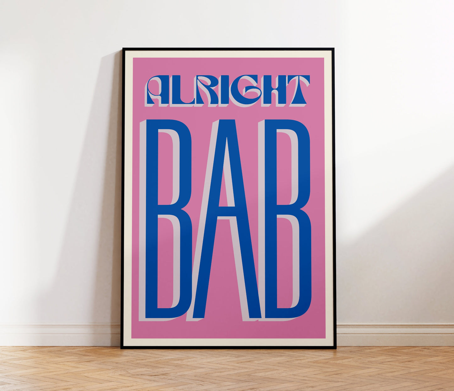 Alright Bab Print