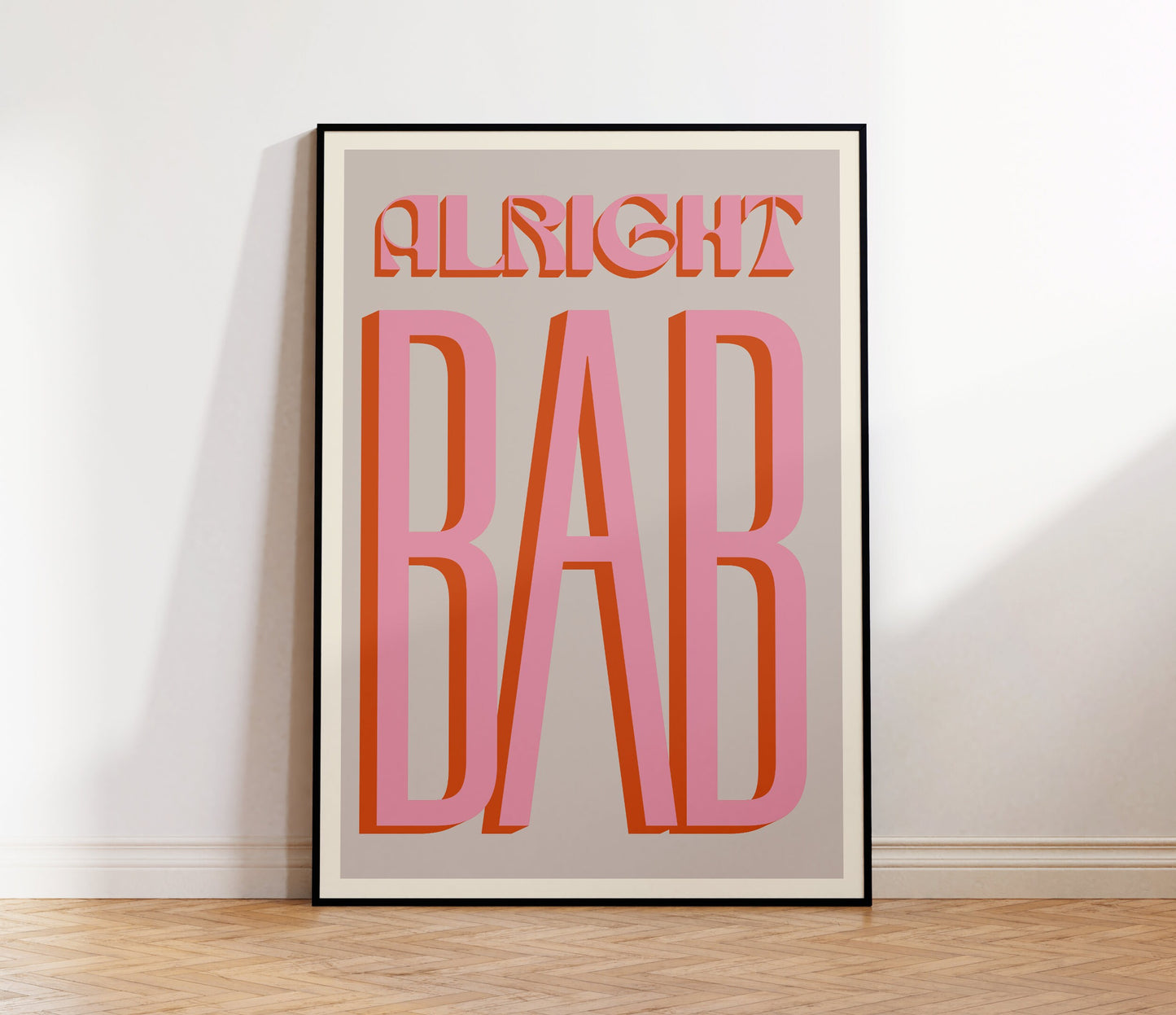 Alright Bab Print