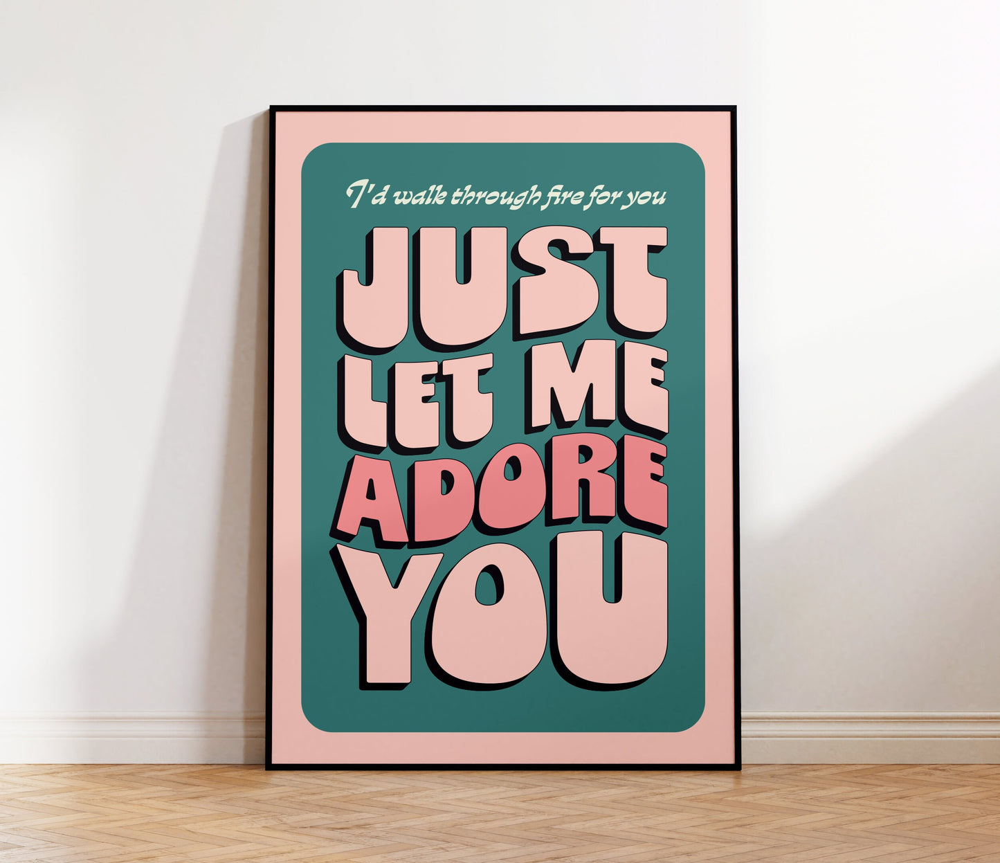 Adore You Print