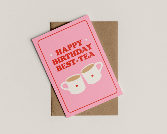 A6 Happy Birthday Best-Tea Card