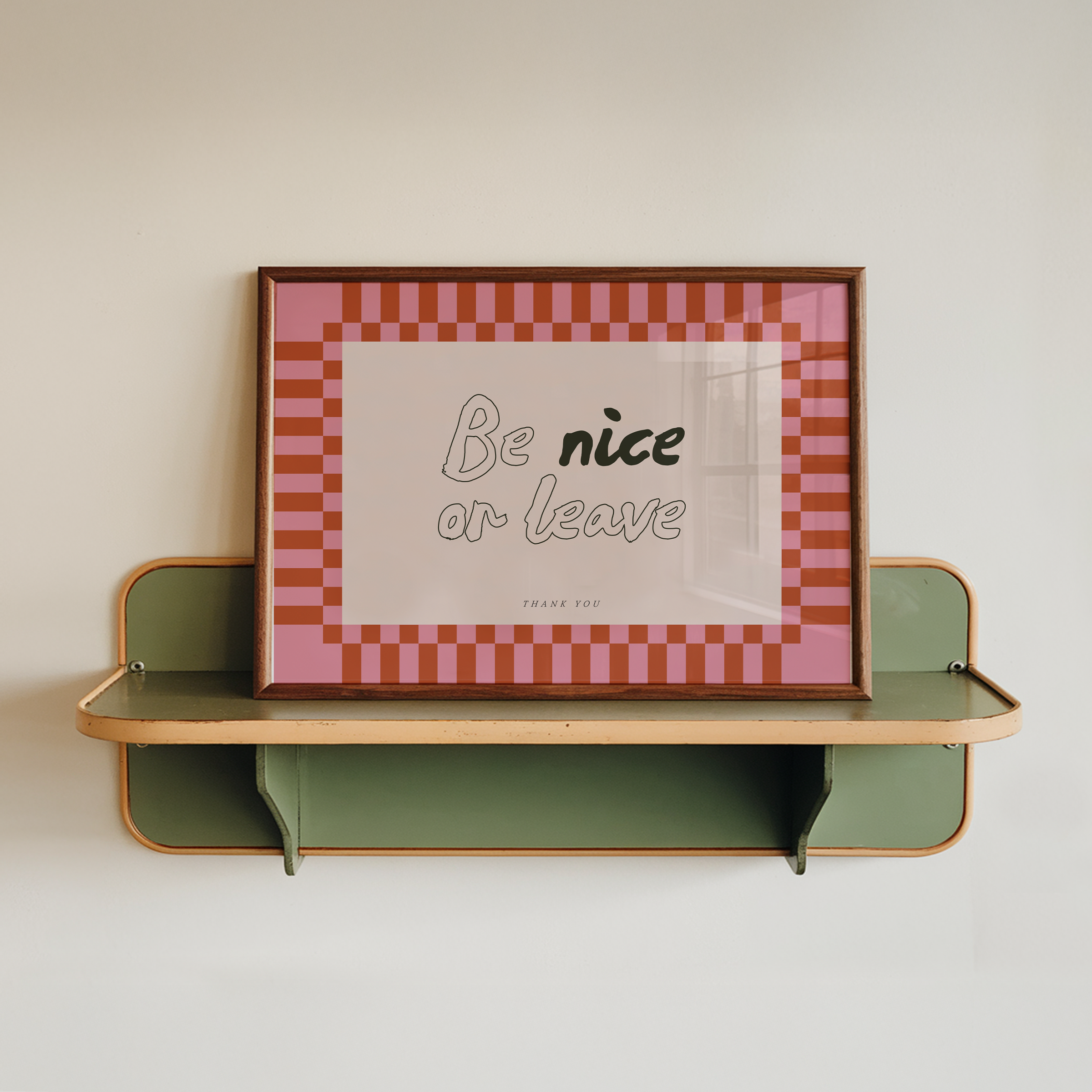 Be Nice Or Leave Print