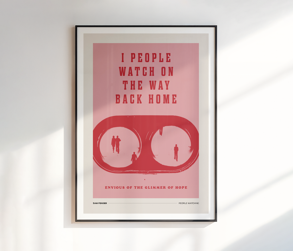 I People Watch On The Way Back Home Print