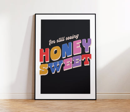 Honey Sweet Print