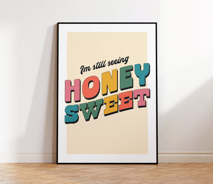 Honey Sweet Print