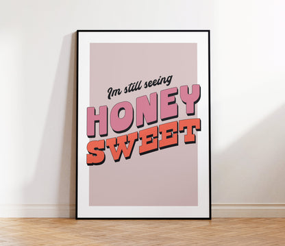 Honey Sweet Print