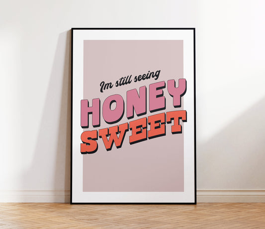 Honey Sweet Print