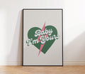 Baby I'm Yours Print