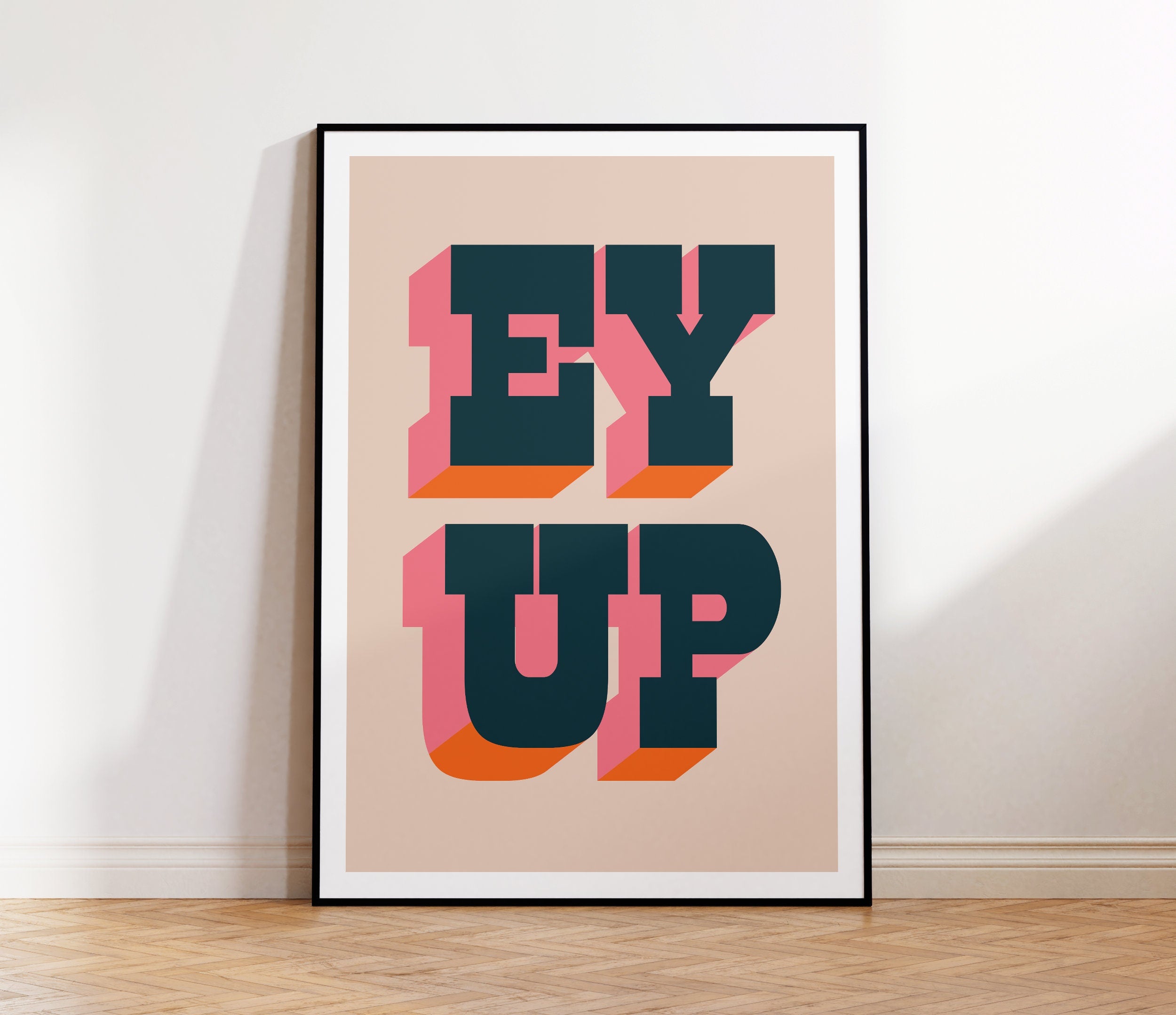 Ey Up Print