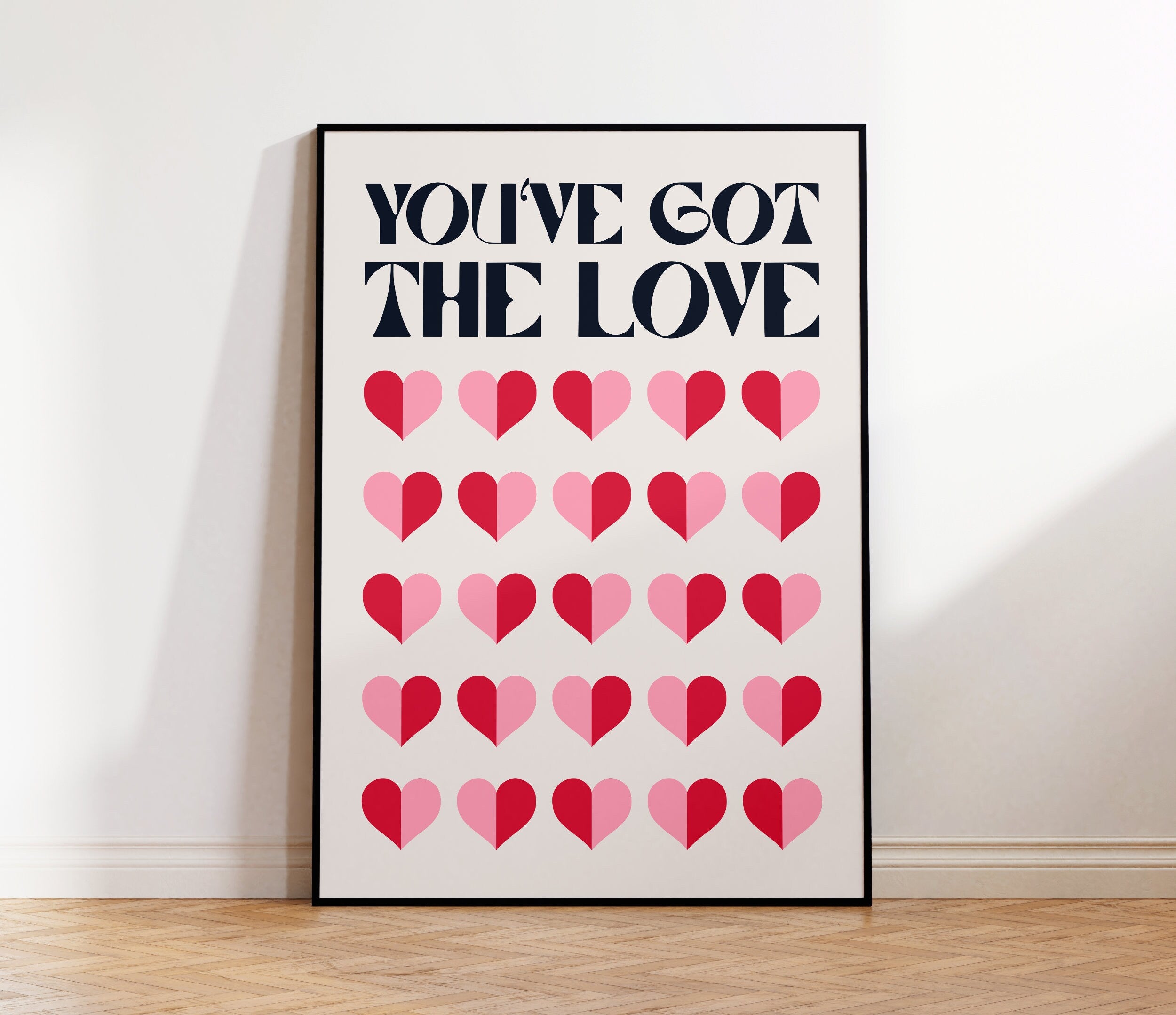 You've Got the Love Print
