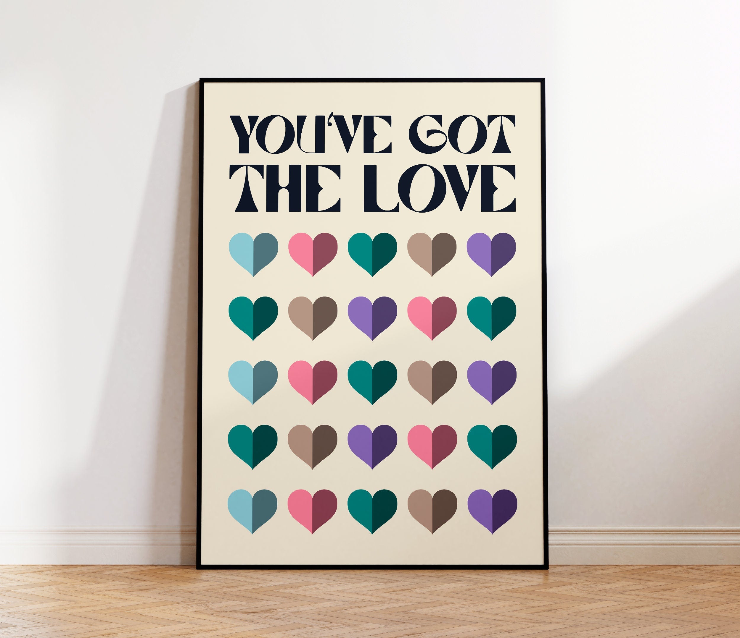 You've Got the Love Print