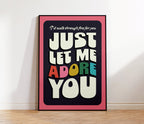 Adore You Print