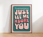 Adore You Print