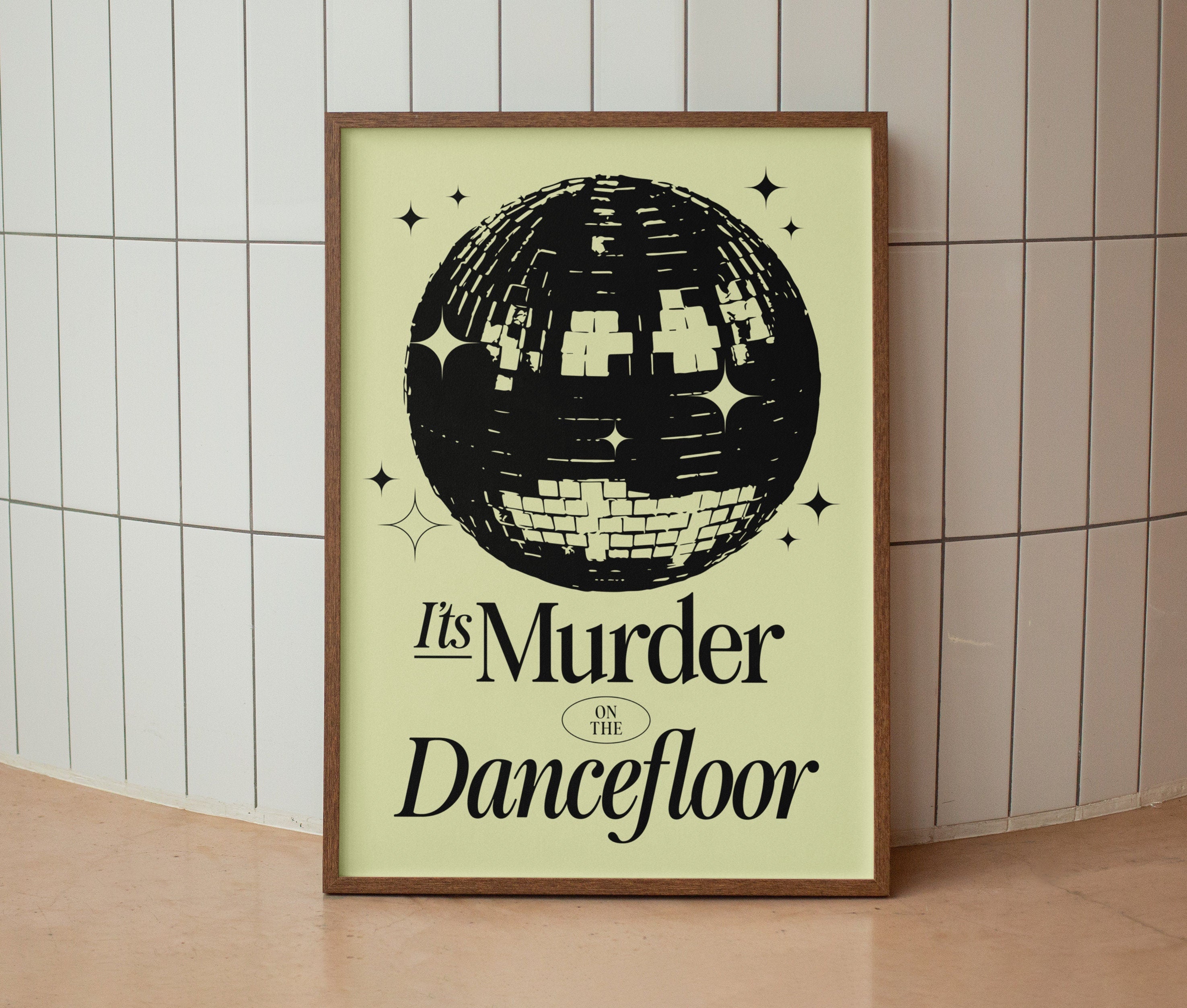 Murder on the Dancefloor Print