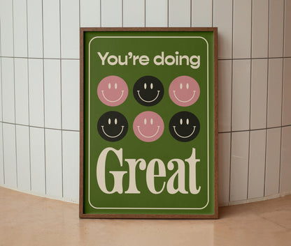 You're Doing Great Print