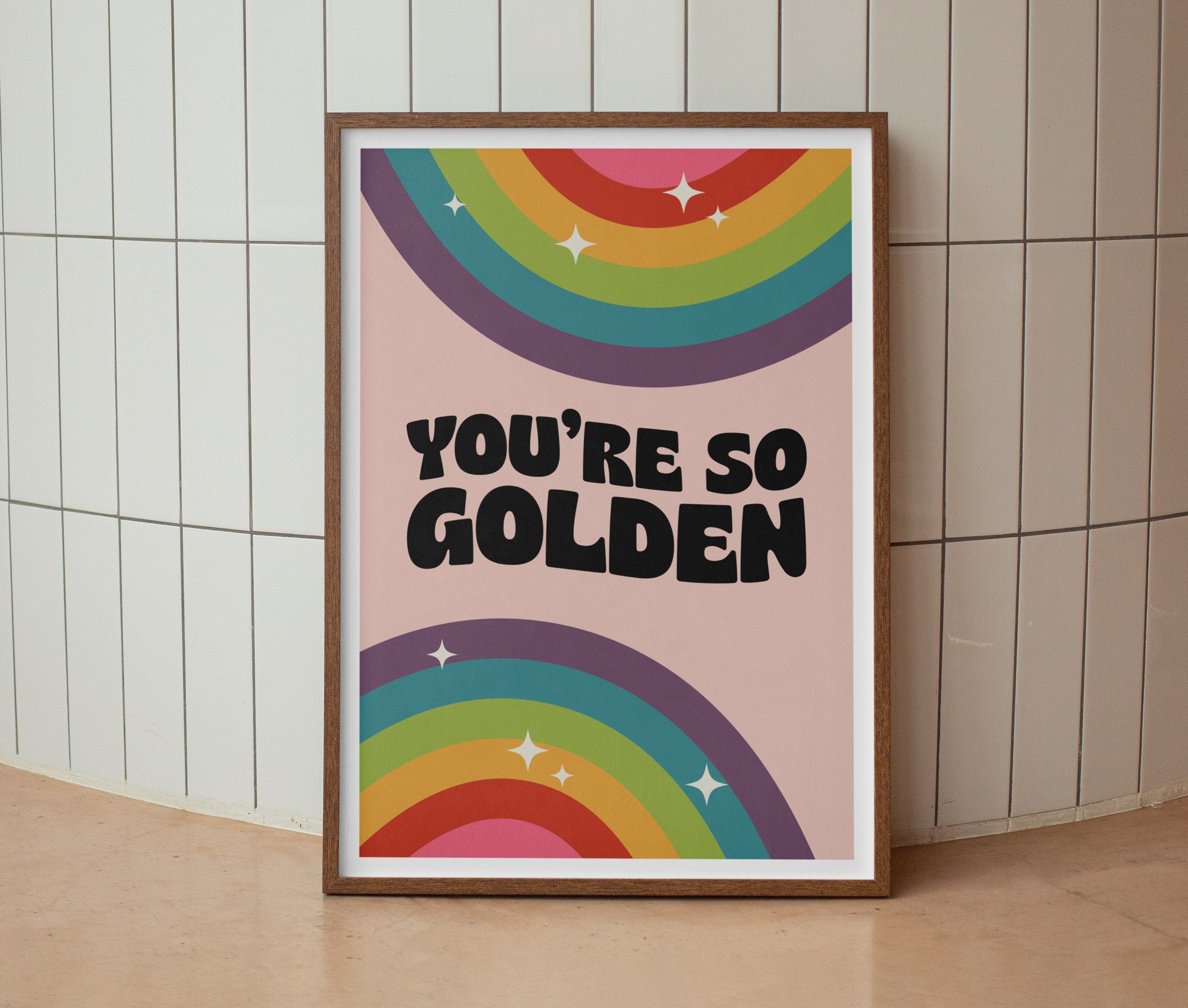You're So Golden Print