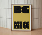 Be Nice Print