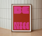 Be Nice Print