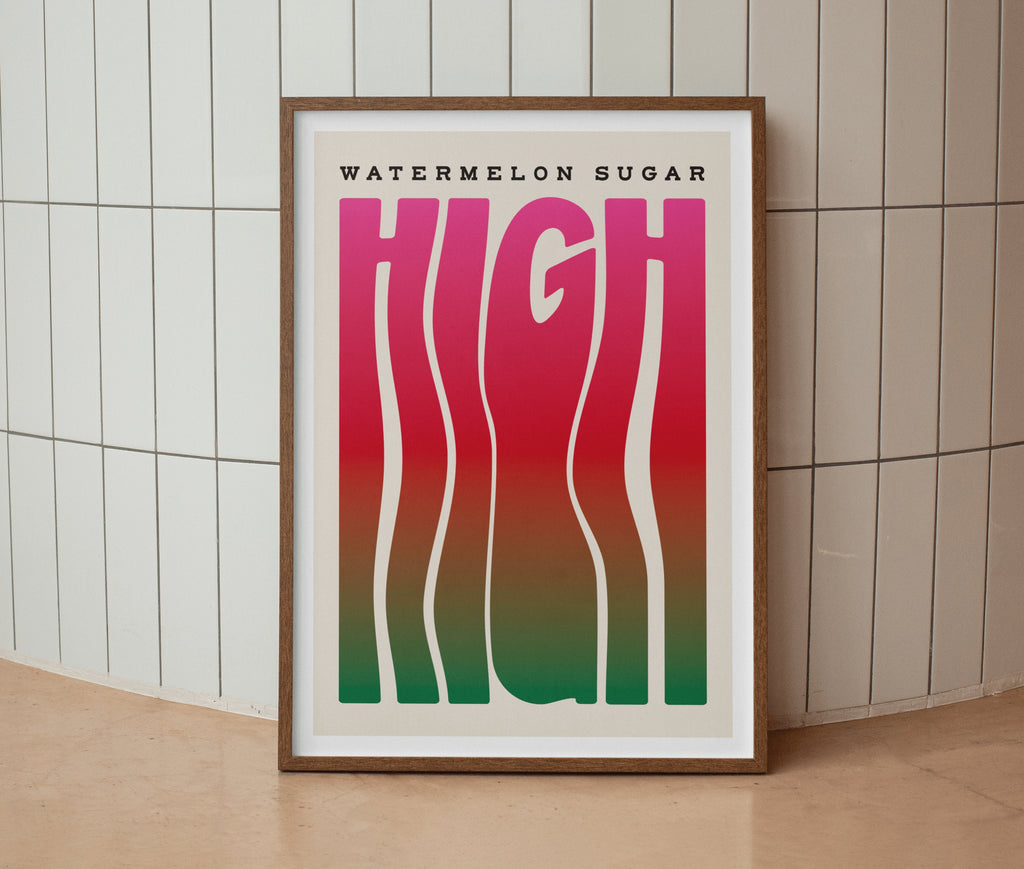 Watermelon Sugar High Print