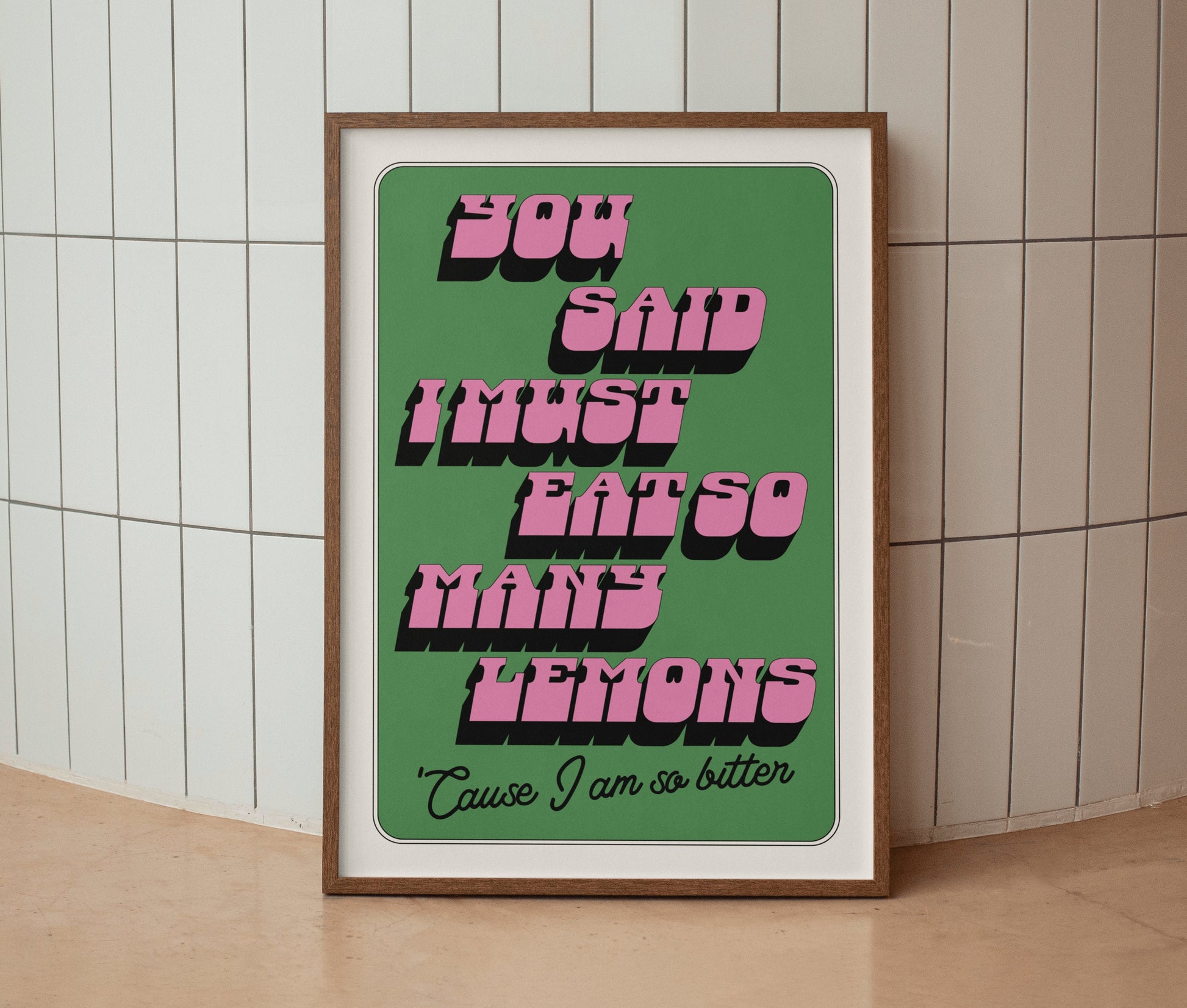 You Said I Must Eat So Many Lemons Print