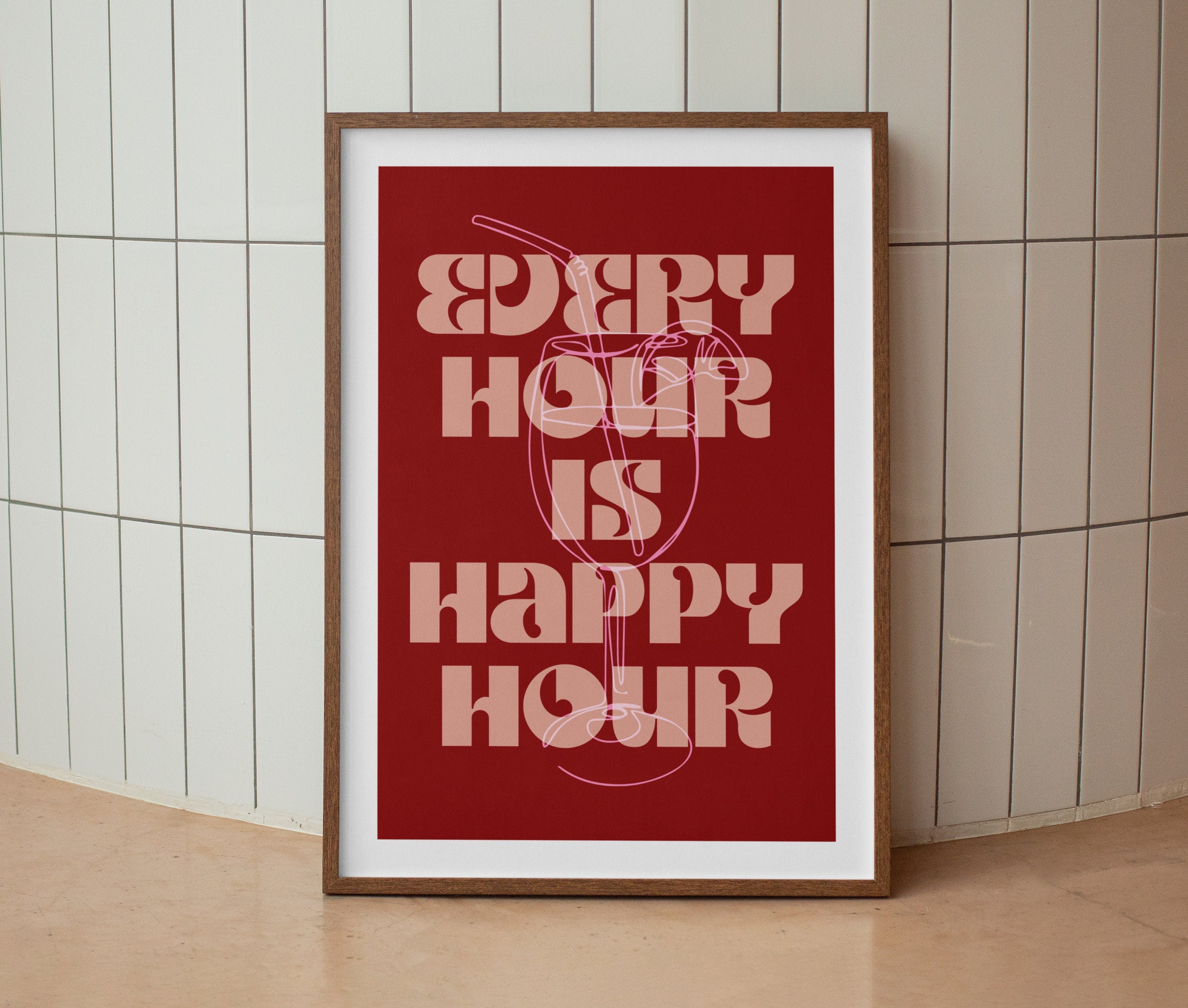 Every Hour Is Happy Hour Print