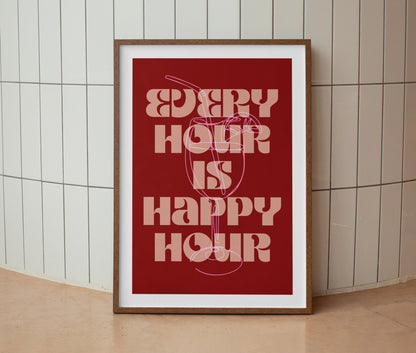 Every Hour Is Happy Hour Print