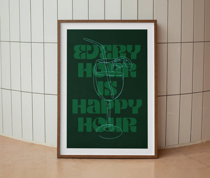 Every Hour Is Happy Hour Print