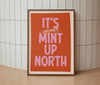 It's Proper Mint Up North Print