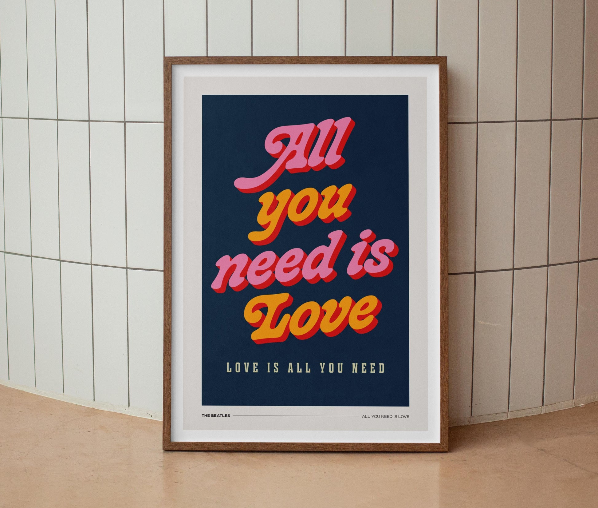 All You Need Is Love Print