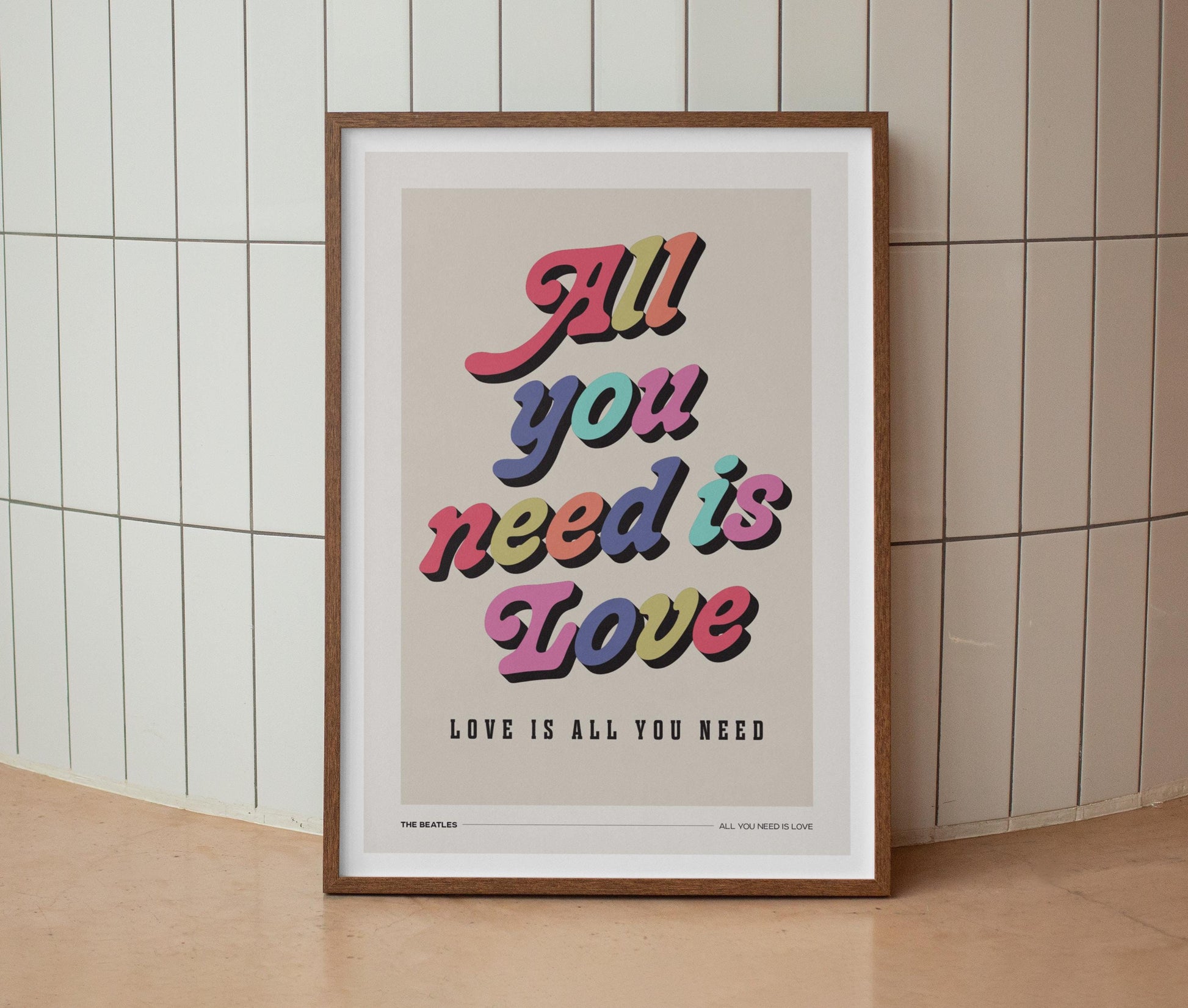 All You Need Is Love Print