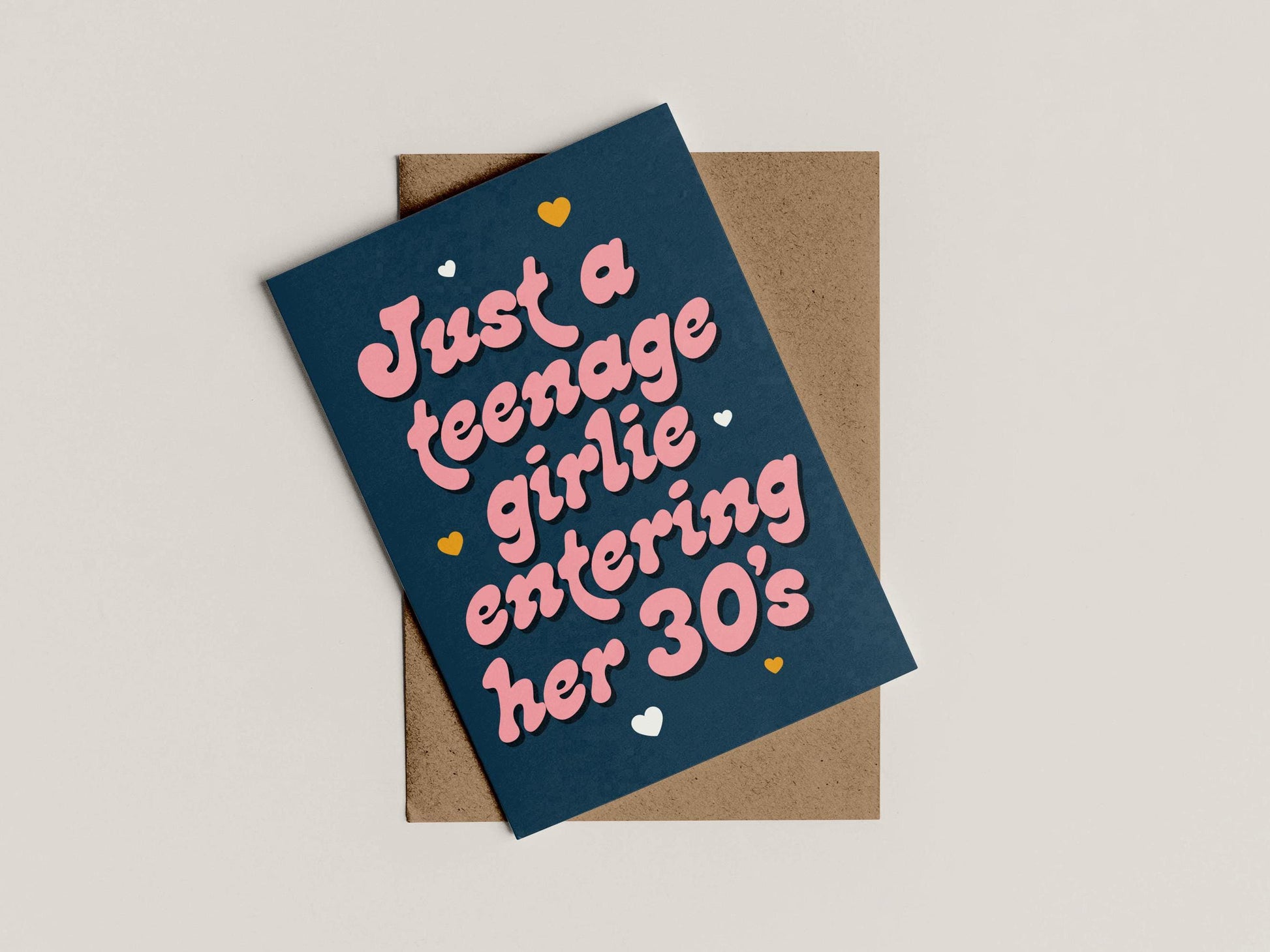 A6 Just A Teenage Girlie Entering Her 30's Birthday Card