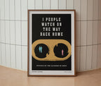 I People Watch On The Way Back Home Print