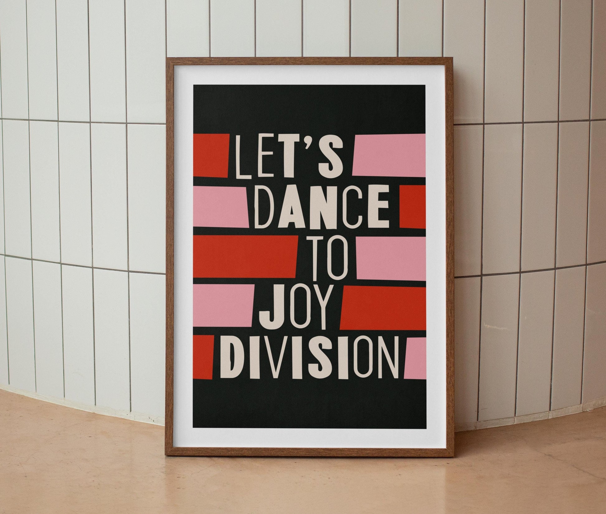 Let's Dance To Joy Division Print