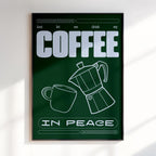 Just Let Me Drink My Coffee In Peace Print
