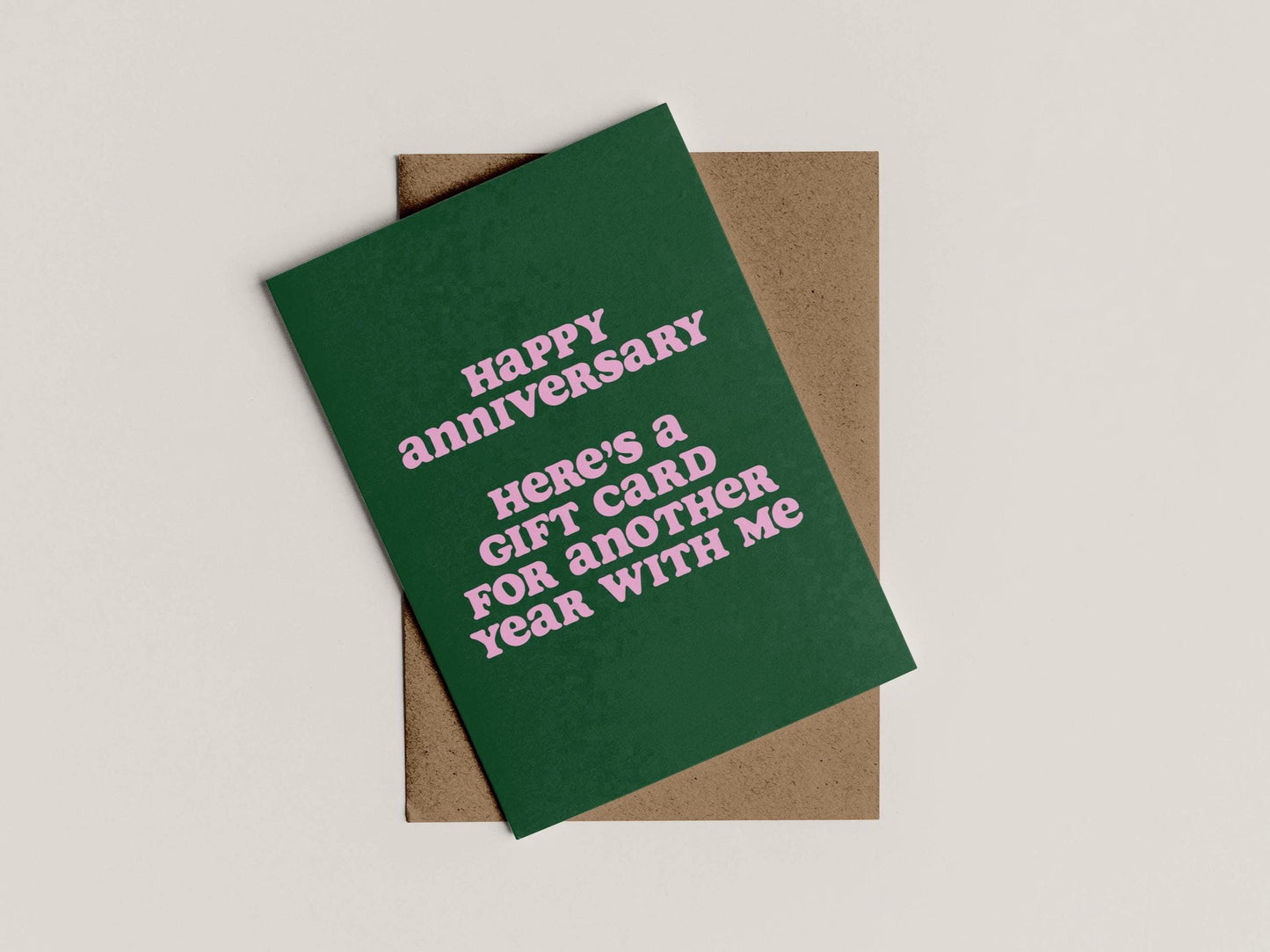 A6 Here’s A Gift Card For Another Year With Me Anniversary Card