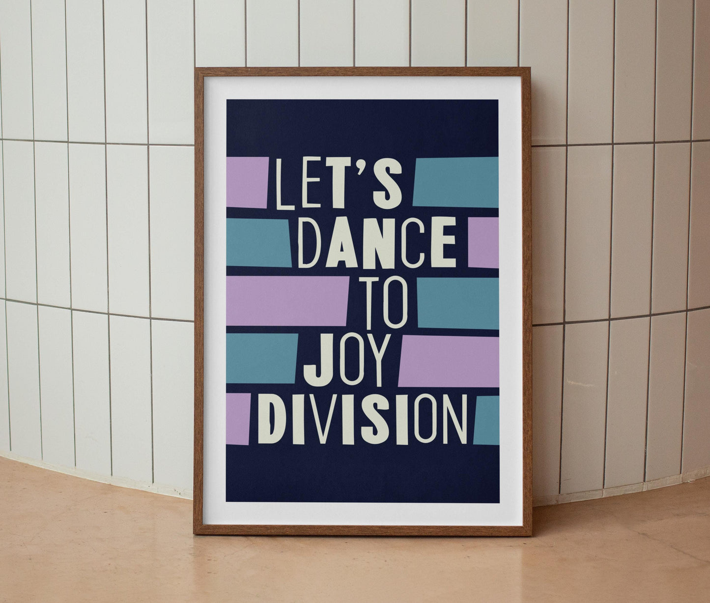 Let's Dance To Joy Division Print