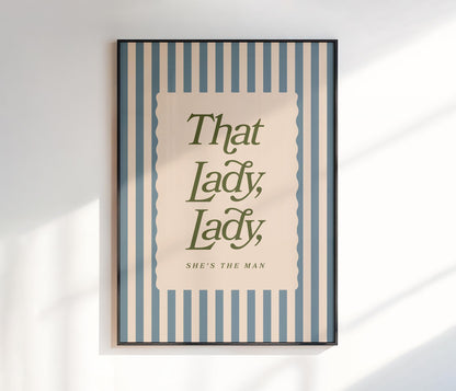 That Lady Lady Print