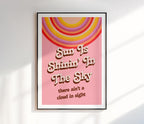 Sun is Shining in the Sky Print