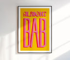 Alright Bab Print