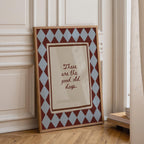 These Are The Good Old Days Print | Kitchen Wall Art | Positive Quote | Retro Gallery Wall Art