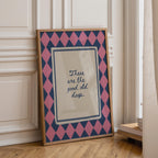 These Are The Good Old Days Print | Kitchen Wall Art | Positive Quote | Retro Gallery Wall Art