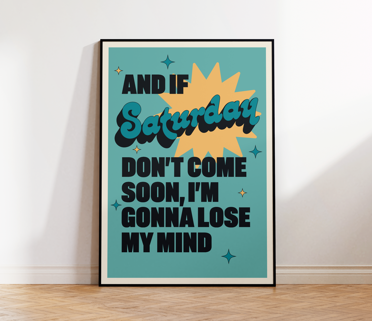 If Saturday Don't Come Soon Lyrics Print